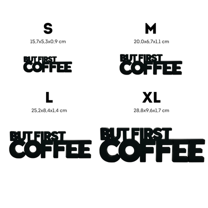 But First Coffee schild