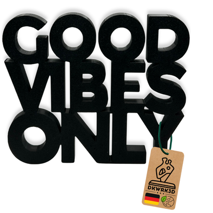 GOOD VIBES ONLY Aufsteller