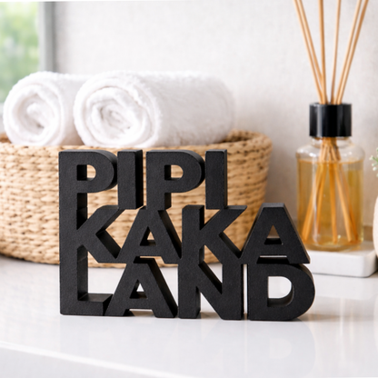 Pipi Kaka Land Aufsteller zum Hinstellen als moderne Dekoration