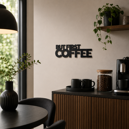 Klebendes But first Coffee Schild als moderne Wanddekoration – Produktansicht 7