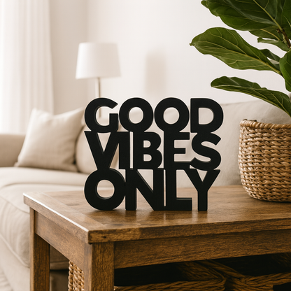 GOOD VIBES ONLY Aufsteller