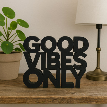 GOOD VIBES ONLY Aufsteller