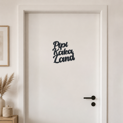 Pipi Kaka Land Türschild